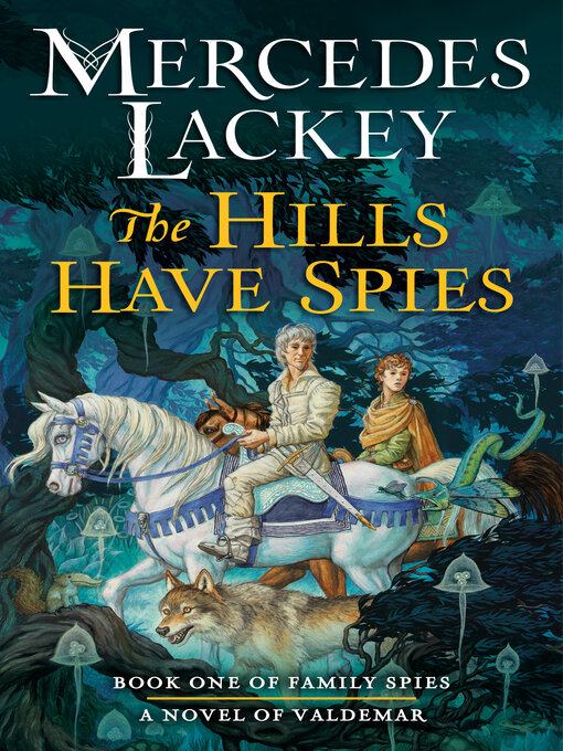 Title details for The Hills Have Spies by Mercedes Lackey - Wait list